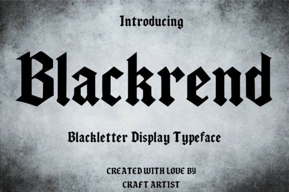 Blackrend: A Bold Typeface for Impactful Design