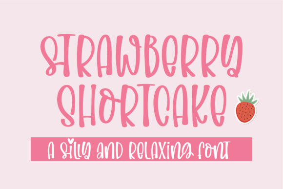 Strawberry Shortcake Font: A Quirky Addition to Your Design Toolkit